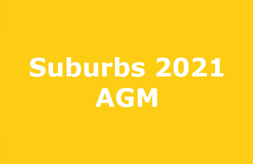Suburbs 2021 AGM